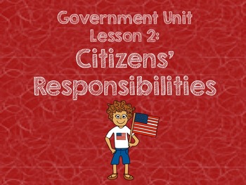 Preview of 3rd Grade Government Unit - Lesson 2 Pack: Citizens' Responsibilities