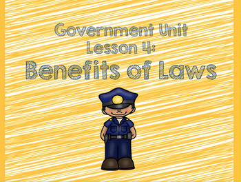 Preview of 3rd Grade Government Unit Lesson 4 Pack: The Benefits of Laws