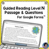 3rd Grade Guided Reading Level N Passage: Google Forms™ {R