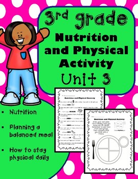 Preview of 3rd Grade Health - Unit 3: Nutrition and Physical Activities and Worksheets