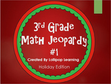 3rd Grade Jeopardy Math #1 (Holiday Edition)