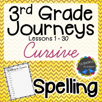 Preview of 3rd Grade Journeys | Spelling | Cursive | LESSONS 1-30
