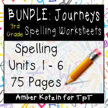 Preview of ALL YEAR 3rd Grade Journeys: Units 1-6 Spelling Bundle