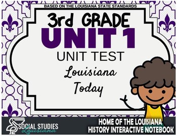 3rd Grade - LA History - Unit 1 - Unit Test by Social Studies Louisiana