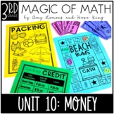 3rd Grade Magic of Math Unit 10:  Money and Personal Finan