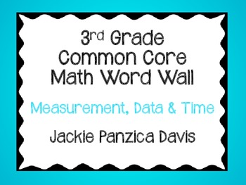 Preview of 3rd Grade Math Common Core Word Wall (Measurement, Data, Time)
