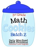 3rd Grade Math Cookies Bite-Sized Math Problems Common Core Aligned-Batch 2