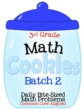 Preview of 3rd Grade Math Cookies Bite-Sized Math Problems Common Core Aligned-Batch 2