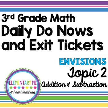 Preview of 3rd Grade Math - Exit Tickets and Do Nows - Topic 2 Addition and Subtraction
