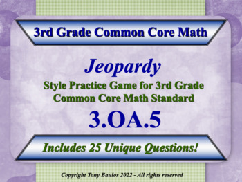 Preview of 3.OA.5 3rd Grade Math Jeopardy - Apply Properties of Operations w/ Google Slides