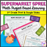3rd Grade Math PBL - Budget & Money Supermarket Spree Proj