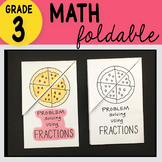 3rd Grade Math Problem Solving Using Fractions Foldable