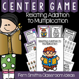 3rd Grade Math Relate Addition and Multiplication Center Games