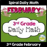 3rd Grade Math Spiral Review FEBRUARY Morning Work or Warm ups