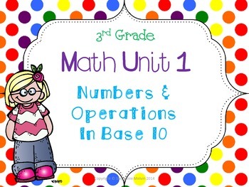 Preview of 3rd Grade Math Unit 1 Numbers and Operation in Base 10