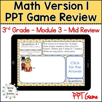 Preview of 3rd Grade Math Version 1 Module 3 - Mid-module review Digital PPT Game