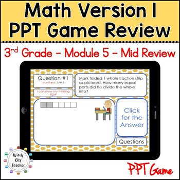 Preview of 3rd Grade Math Version 1 Module 5 - Mid-module review Digital PPT Game