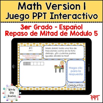 Preview of 3rd Grade Math Version 1 SPANISH Module 5 Mid-module review Digital PPT Game