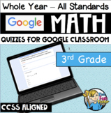 3rd Grade Math for Google Classroom - Quizzes for each standard