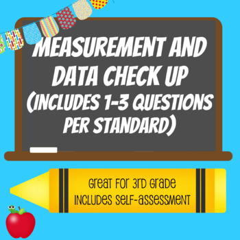 Preview of 3rd Grade - Measurement and Data Check Up with Student Self-Assessment