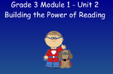 3rd Grade-Module 1 Unit 2 -Building the Power of Reading (