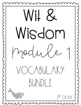 Preview of 3rd Grade Module 1 Vocabulary Wit & Wisdom
