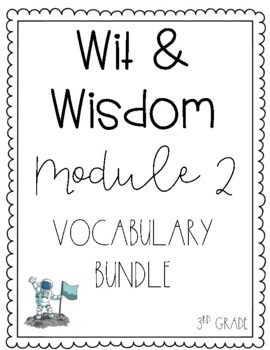 Preview of 3rd Grade Module 2 Vocabulary Wit & Wisdom