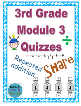 Preview of 3rd Grade Module 3 Quizzes for Topics A to F - Editable- SBAC