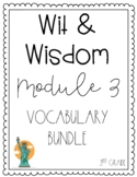 3rd Grade Module 3 Vocabulary Wit & Wisdom