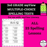 3rd Grade My View Literacy Multiple Choice Spelling Tests 