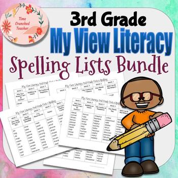 Preview of 3rd Grade My View Literacy SPELLING WORD LISTS for the ENTIRE YEAR!