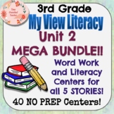 3rd Grade My View Literacy Unit 2 MEGA BUNDLE!! Centers fo