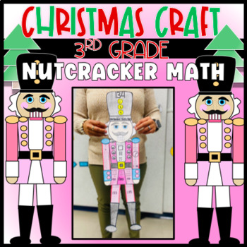 Preview of 3rd Grade Nutcracker Christmas Winter Craft Activity Rounding, Adding