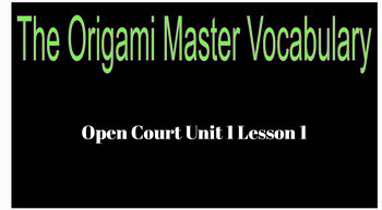 Preview of 3rd Grade Open Court Unit 1 Lesson 1 The Origami Master Vocabulary Google Slides