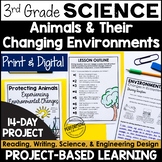 3rd Grade PBL Science | Animals & Environmental Changes | 