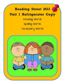 Preview of 3rd Grade Reading Street 2013 Unit 1 Refrigerator Copy - Editable