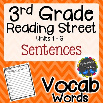 3rd Grade Reading Street | Vocabulary Sentences | UNITS 1-6 | TpT