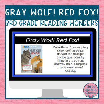 3rd Grade Reading Wonders Gray Wolf Red Fox with Antonyms Activity