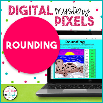 Preview of 3rd Grade Rounding to the nearest 10 and 100 Pixel Art Digital Mystery Pictures