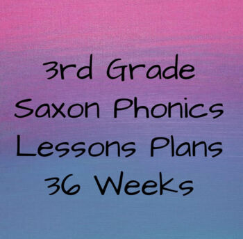 Preview of 3rd Grade Saxon Phonics Lesson Plans correlated to TEKS