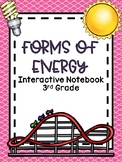3rd Grade Science Interactive Notebook: Forms of Energy