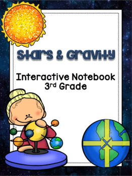 Preview of 3rd Grade Science Interactive Notebook: Space - Stars & Gravity