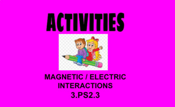 Preview of 3rd Grade Science Magnetic/Electric Interactions 3.PS2.3