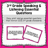 3rd Grade Speaking & Listening Essential Questions