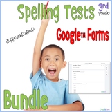 3rd Grade Spelling Tests Bundle Google