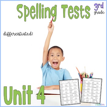 3rd Grade Spelling Tests Unit 4 by ChalkStar | Teachers Pay Teachers