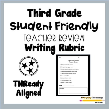 Preview of 3rd Grade Student Friendly Writing Rubric - Teacher Review - TNReady Aligned