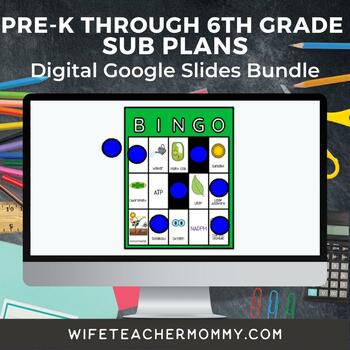 Preview of Ready To Go Sub Plans Pre-K through 6th Grade Google Slides MEGA Bundle