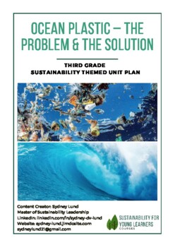 Preview of 3rd Grade Sustainability Unit Plan - Ocean Plastic: The Problem and the Solution