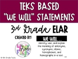 3rd Grade TEKS Based We Will Statements- ELAR
